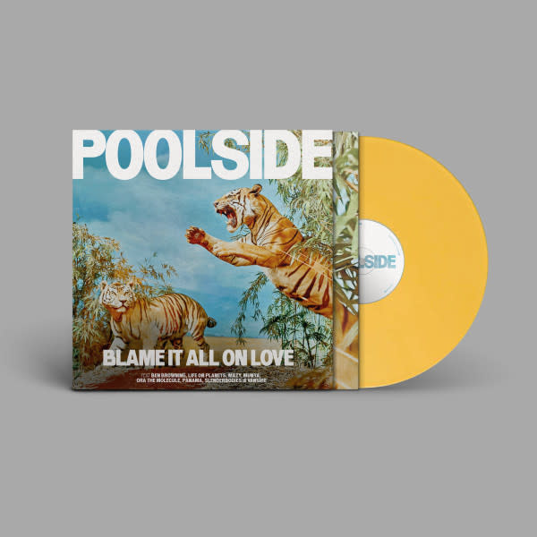 New Vinyl Poolside - Blame It All On Love (IEX, Opaque Yellow) LP