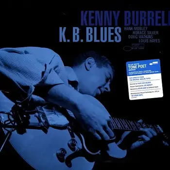 New Vinyl Kenny Burrell - K.B. Blues (Blue Note Tone Poet Series, 180g) LP
