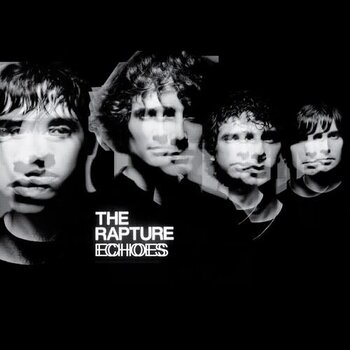 New Vinyl The Rapture - Echoes LP