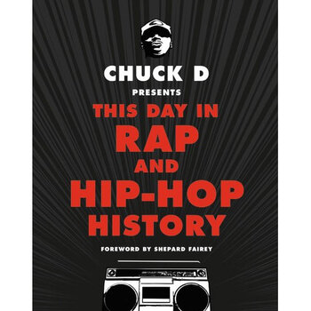 Book Chuck D Presents This Day in Rap and Hip-Hop History (Hardcover)