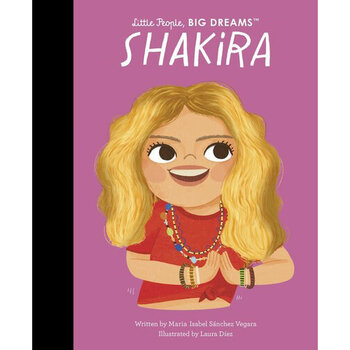 Book Shakira: Little People, BIG DREAMS (Hardcover)