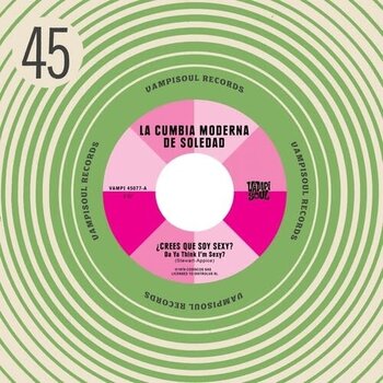 New Vinyl Cumbia Moderna de Soledad/Muchacha Cumbia - Da Ya Think I'm Sexy?/Stayin Alive (Splatter) 7"