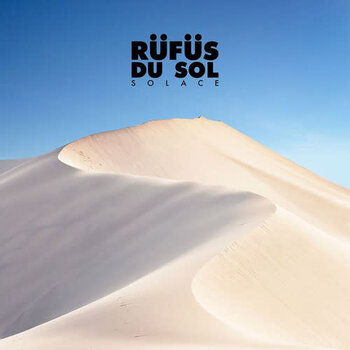 New Vinyl Rüfüs Du Sol - Solace LP