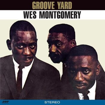 New Vinyl Wes Montgomery - Groove Yard (Limited, Bonus Track, 180g) [Import] LP
