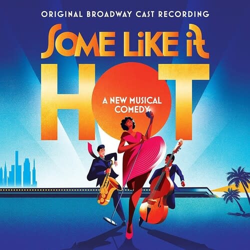 New Vinyl Marc Shaiman - Some Like It Hot (Original Broadway Cast Recording) (Tangerine, 180g) 2LP
