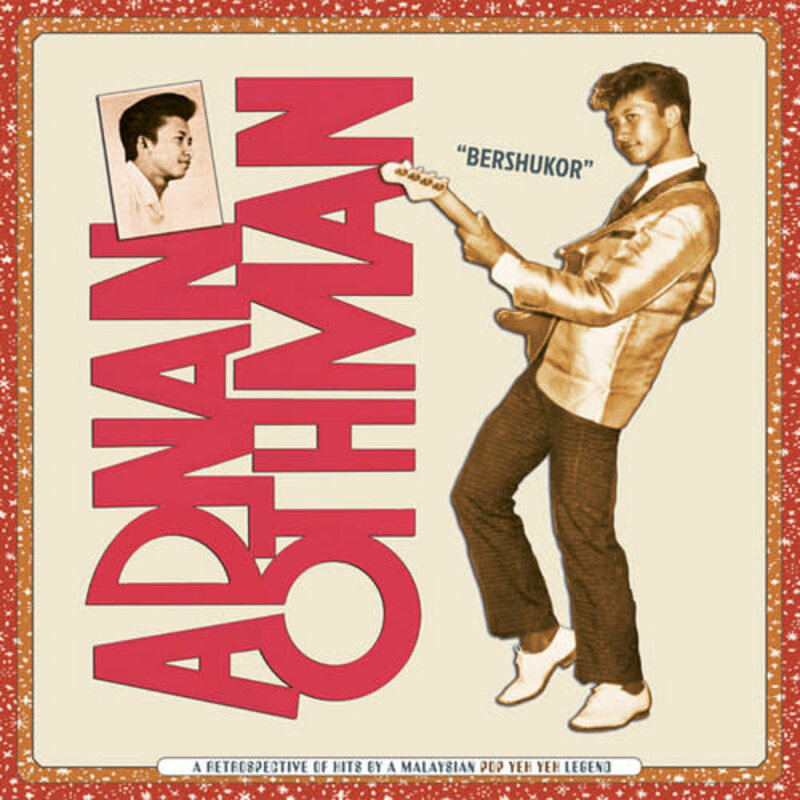 New Vinyl Adnan Othman - Bershukor: A Retrospective of Hits by a Malaysian Pop Yeh Yeh Legend 2LP