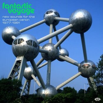 New Vinyl Various - Fantastic Voyage: New Sounds For The European Canon 1977-1981 [Import] 2LP