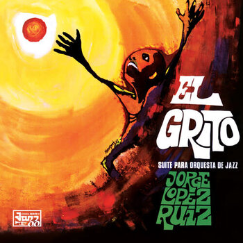 New Vinyl Jorge López Ruiz - El Grito (Reissue) LP