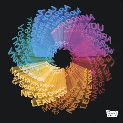 New Vinyl Maryann Farra & Satin Soul - Never Gonna Leave You (Remastered, Clear/Color Swirls) LP