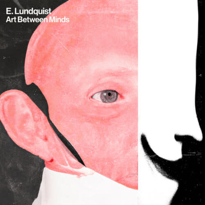 New Vinyl E. Lundquist - Art Between Minds (IEX, White) LP