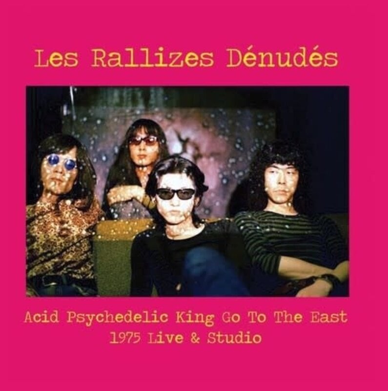 Les Rallizes Dénudés - Acid Psychedelic King Go To The East LP