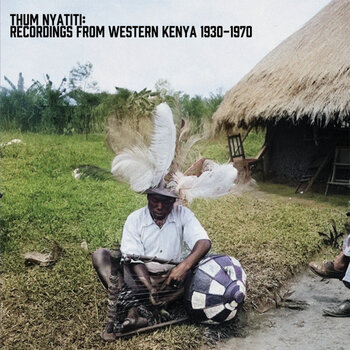 New Vinyl Various - Thum Nyatiti: Recordings from Western Kenya 1930-1970 LP