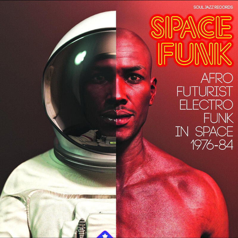 New Vinyl Soul Jazz Records Presents- Space Funk: Afro Futurist Electro Funk In Space 1976-84 2LP