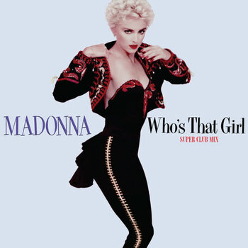New Vinyl Madonna - Who's That Girl: Super Club Mix (Red) 12"