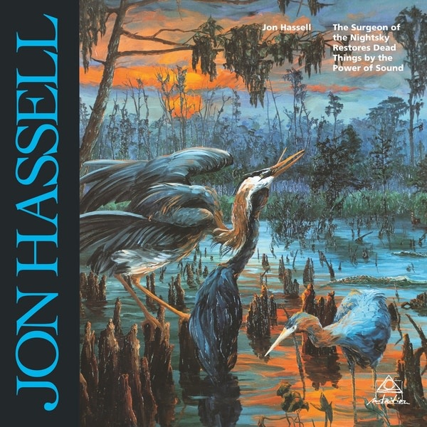 New Vinyl Jon Hassell - Surgeon Of The Nightsky Restores Dead Things... (Remastered, 180g) LP