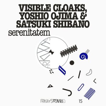 New Vinyl Visible Cloaks, Yoshio Ojima & Satsuki Shibano - FRKWYS Vol. 15: Serenitatem LP