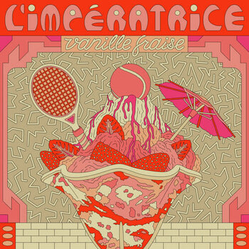 New Vinyl L'Impératrice - Vanille Fraise (RSD Exclusive) 12"