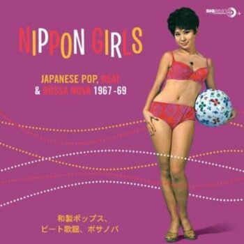 New Vinyl Various - Nippon Girls: Japanese Pop, Beat & Bossa Nova (Limited, 180g) [Import] LP
