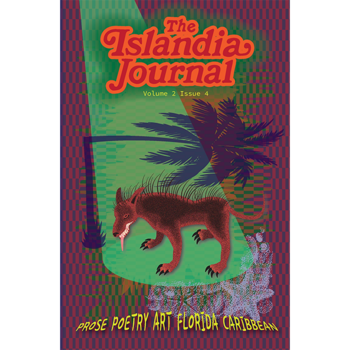 The Islandia Journal: A Subtropical Periodical Vol. Two, Issue 4