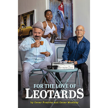 Oscar Fuentes & Oscar Musibay - For The Love of Leotards (Paperback)