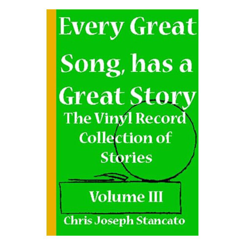 Book Chris Joseph Stancato: Every Great Song has a Great Story Vol. 3 (Hardcover)