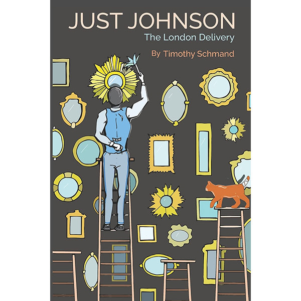 Book Timothy Schmand: Just Johnson: The London Delivery (Paperback)