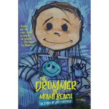 Book Joey Maya - The Drummer Of Miami Beach: The Story of Joey Wrecked (Paperback)