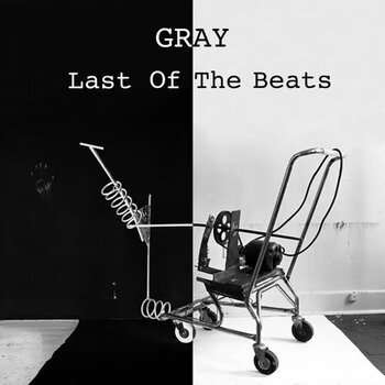 New Vinyl Gray - Last Of The Beats LP