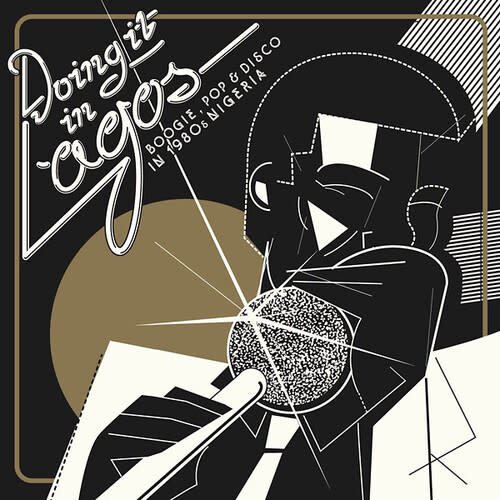New Vinyl Various - Doing It In Lagos: Boogie, Pop & Disco In 1980s Nigeria 3LP+7"