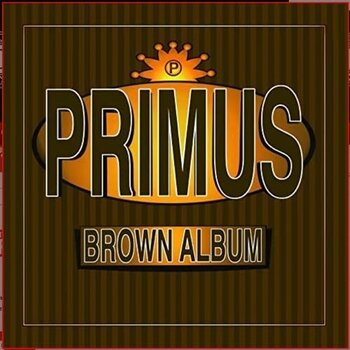 New Vinyl Primus - Brown Album (Remastered) 2LP