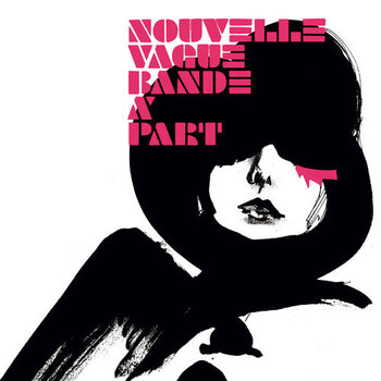 New Vinyl Nouvelle Vague - Bande A' Part (20th Anniversary, Deluxe) 2LP