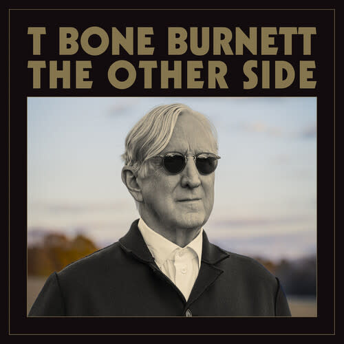 New Vinyl T Bone Burnett - The Other Side LP