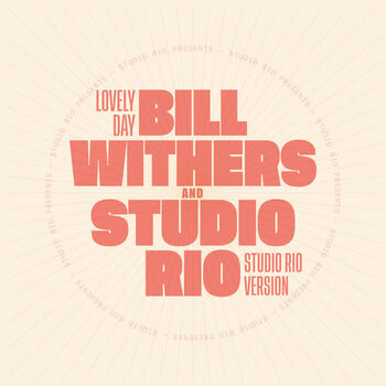 New Vinyl Bill Withers & Studio Rio - Lovely Day (Limited) 7"