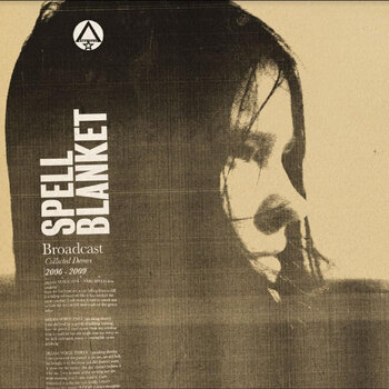 New Vinyl Broadcast - Spell Blanket: Collected Demos 2006-2009 2LP