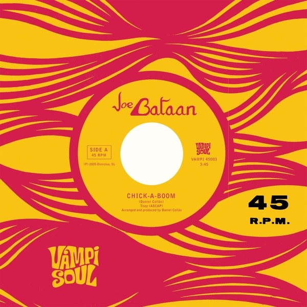 New Vinyl Joe Bataan - Chick-A-Boom b/w Cycles of You (Red) 7"