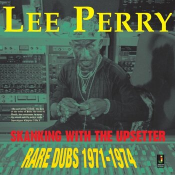 New Vinyl Lee Perry - Skanking with the Upsetter: Rare Dubs 1971-1974 (180g) LP