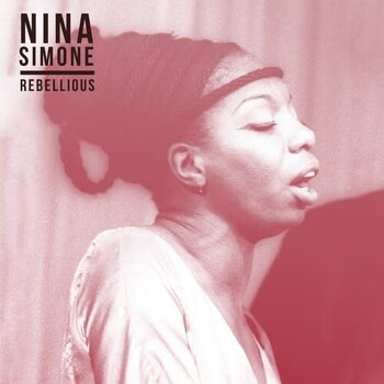 New Vinyl Nina Simone - Rebellious LP
