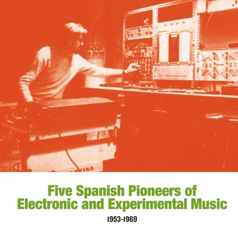 New Vinyl Various - Five Spanish Pioneers of Electronic and Experimental Music: 1953-1969 LP