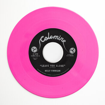 New Vinyl Kelly Finnigan - Leave You Alone b/w Thom's Heartbreak (Fuchsia) 7"