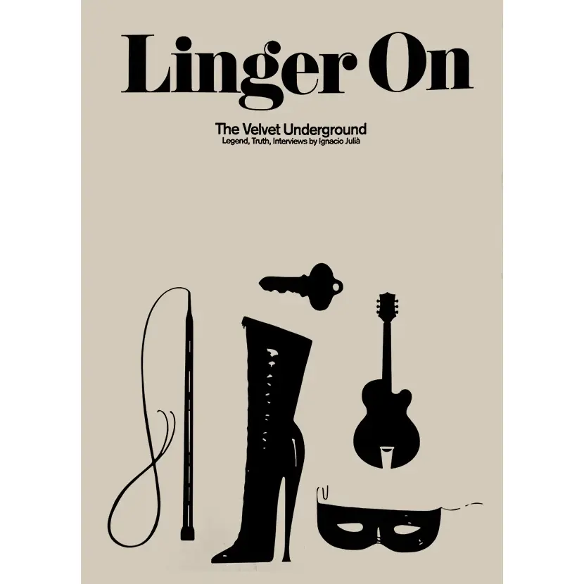 Book Ignacio Julià - Linger On: The Velvet Underground Book (Paperback)