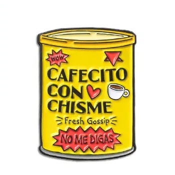 Enamel Pin Cafecito Con Chisme Enamel Pin