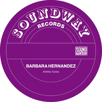 New Vinyl Barbara Hernandez - All Nite Tonight 12"