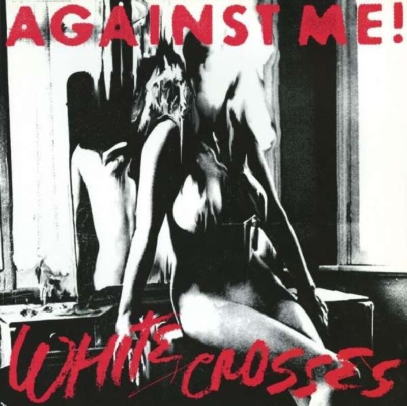 New Vinyl Against Me! - White Crosses (180g) [Import] LP