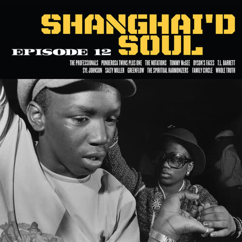 New Vinyl Various - Shanghai'd Soul Episode 12 (Limited, Opaque Yellow & Black Splatter) LP