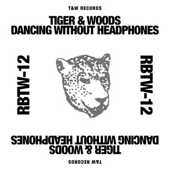 New Vinyl Tiger & Woods - Dancing Without Headphones EP 12"