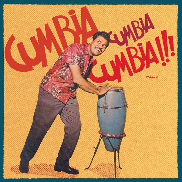 New Vinyl Various - Cumbia Cumbia Cumbia!!! Vol. 2 2LP