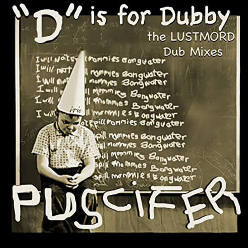 New Vinyl Puscifer - D Is For Dubby (The Lustmord Dub Mixes) LP