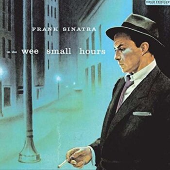New Vinyl Frank Sinatra - In The Wee Small Hours (Capitol Repress) LP