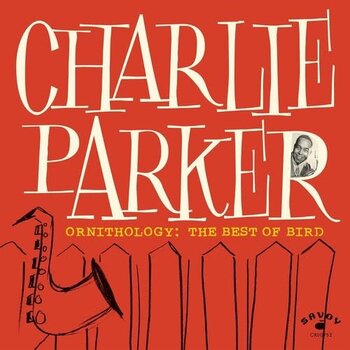 New Vinyl Charlie Parker - Ornithology: The Best Of Bird LP