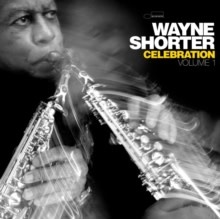 New Vinyl Wayne Shorter - Celebration Volume 1 2LP